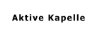 Aktive Kapelle